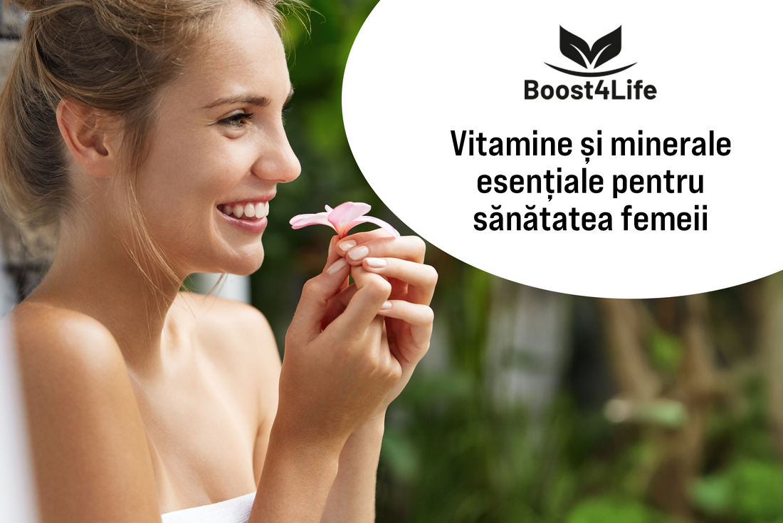 Cele mai importante vitamine și minerale pentru sănătatea femeilor